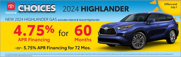 2024 Highlander
4.75% APR for 60 Months